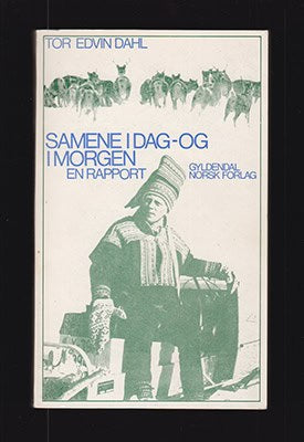 Tor Edvin Dahl : Samene i dag - og i morgen