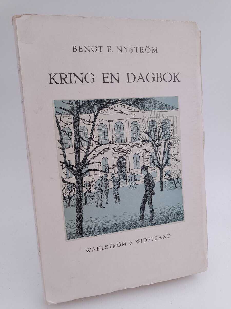 Bengt E. Nyström : Kring en dagbok