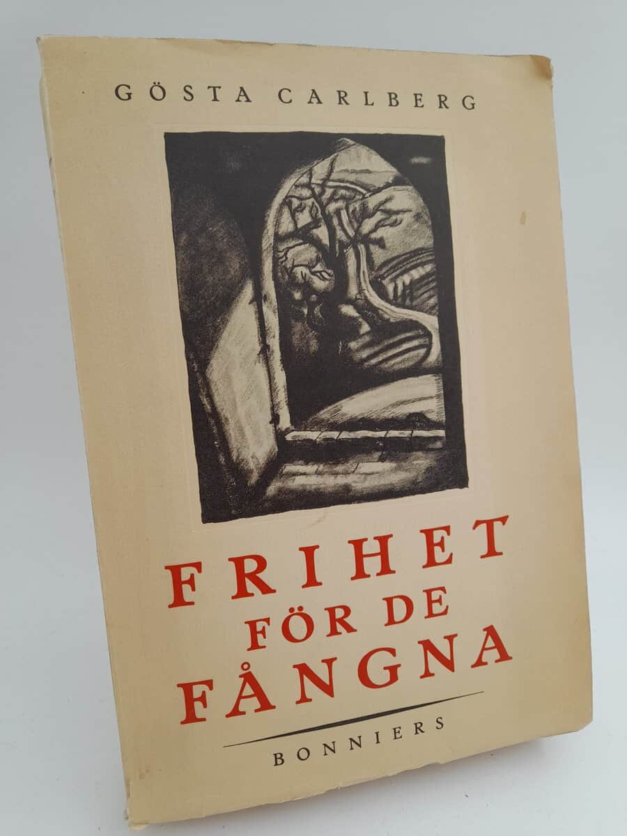 Gösta Carlberg : Frihet för de fångna