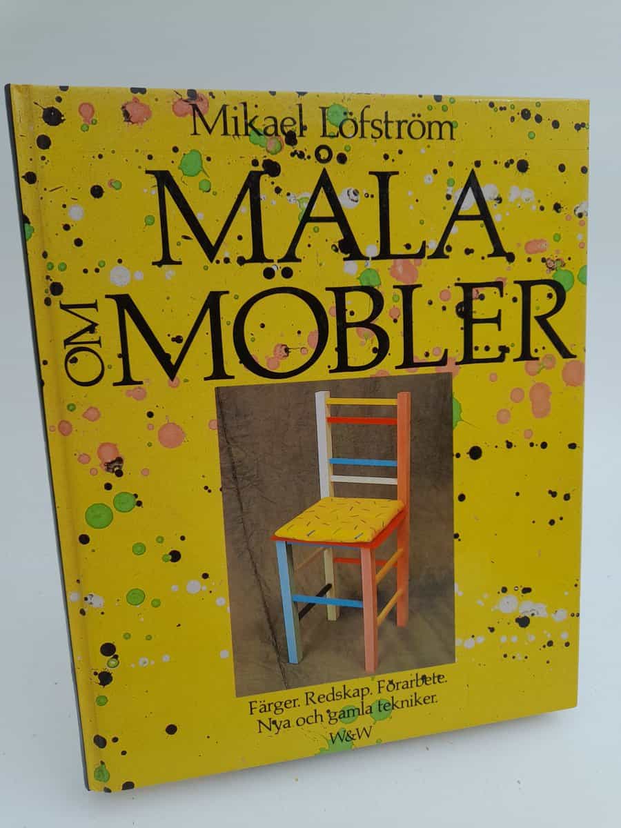 Mikael Löfström : Måla om möbler