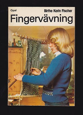 Birthe Karin Fischer : Fingervävning