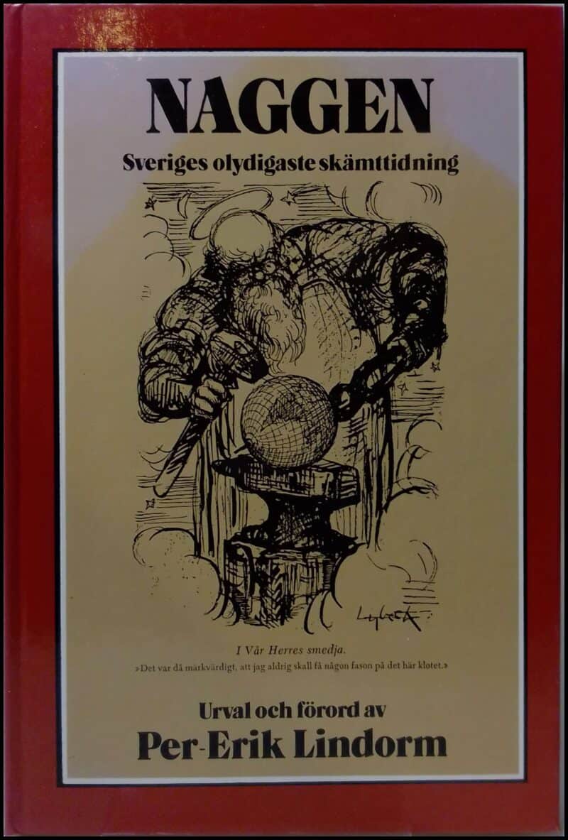 Per-Erik Lindorm : Erik Lindorms Naggen