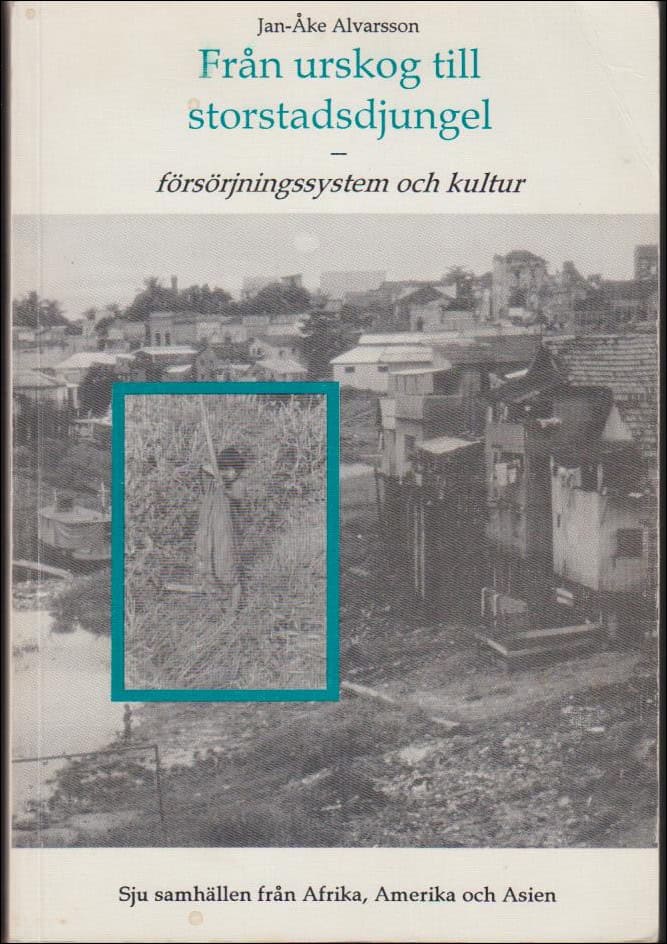 Jan-Åke Alvarsson : Från urskog till storstadsdjungel