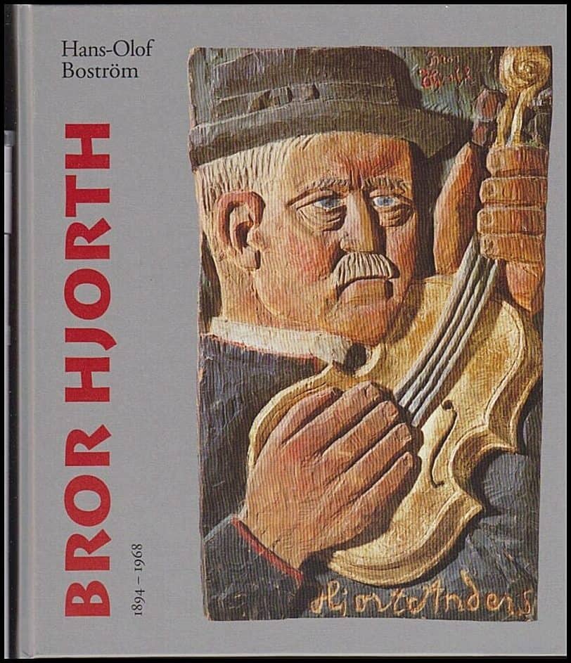 Hans-Olof Boström : Bror Hjort