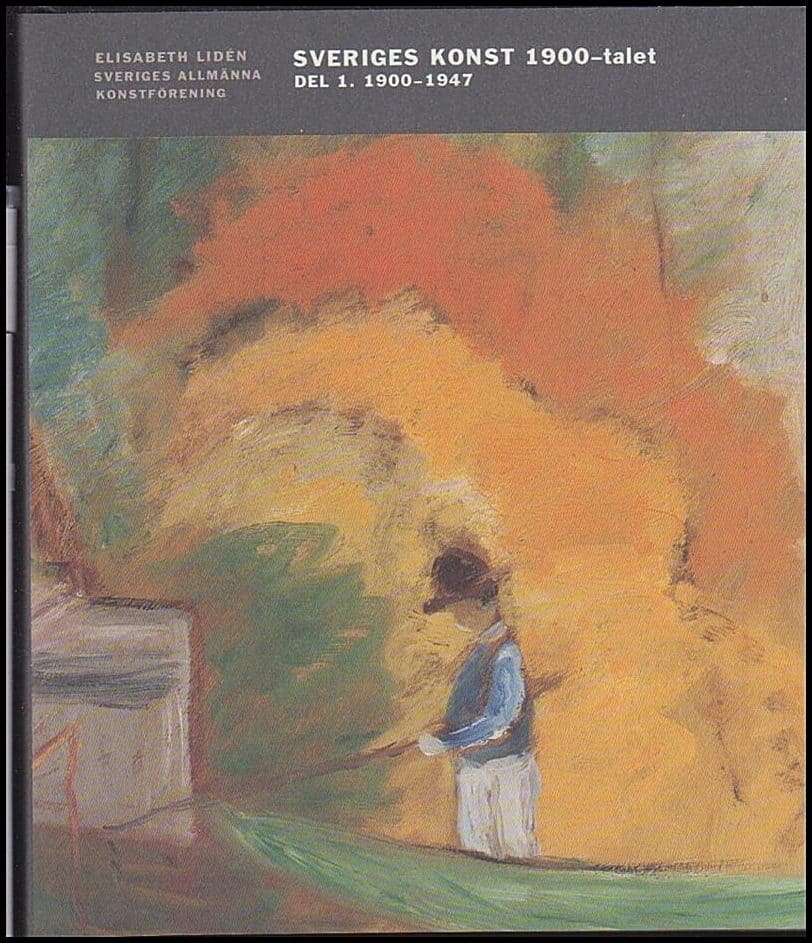 Elisabeth Lidén : Sveriges konst 1900-talet