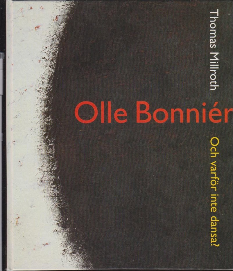 Thomas Millroth : Olle Bonniér ; Och varför inte dansa?