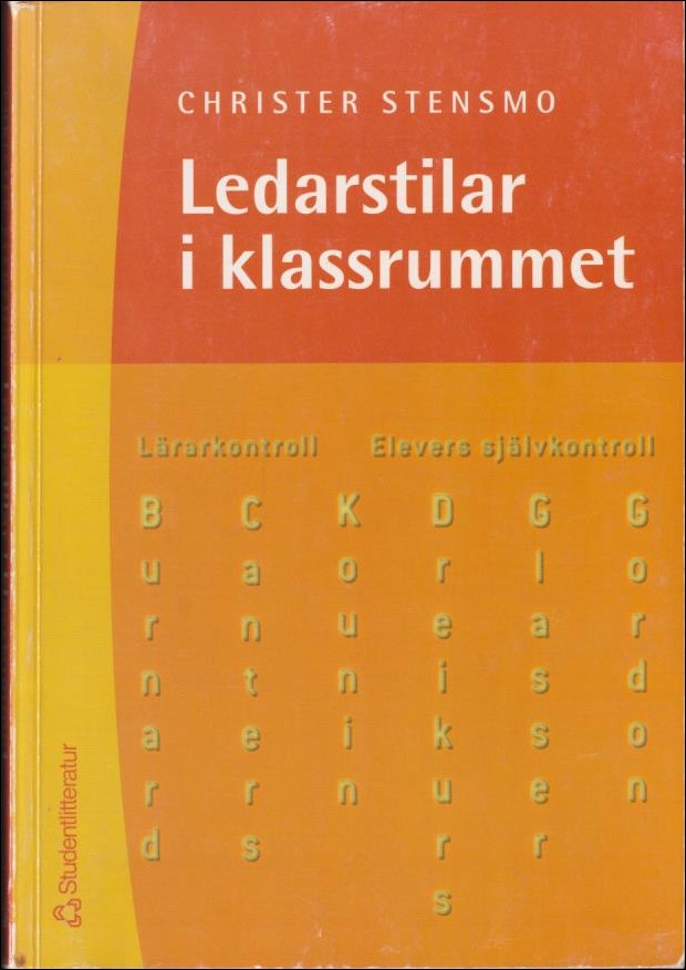 Christer Stensmo : Ledarstilar i klassrummet