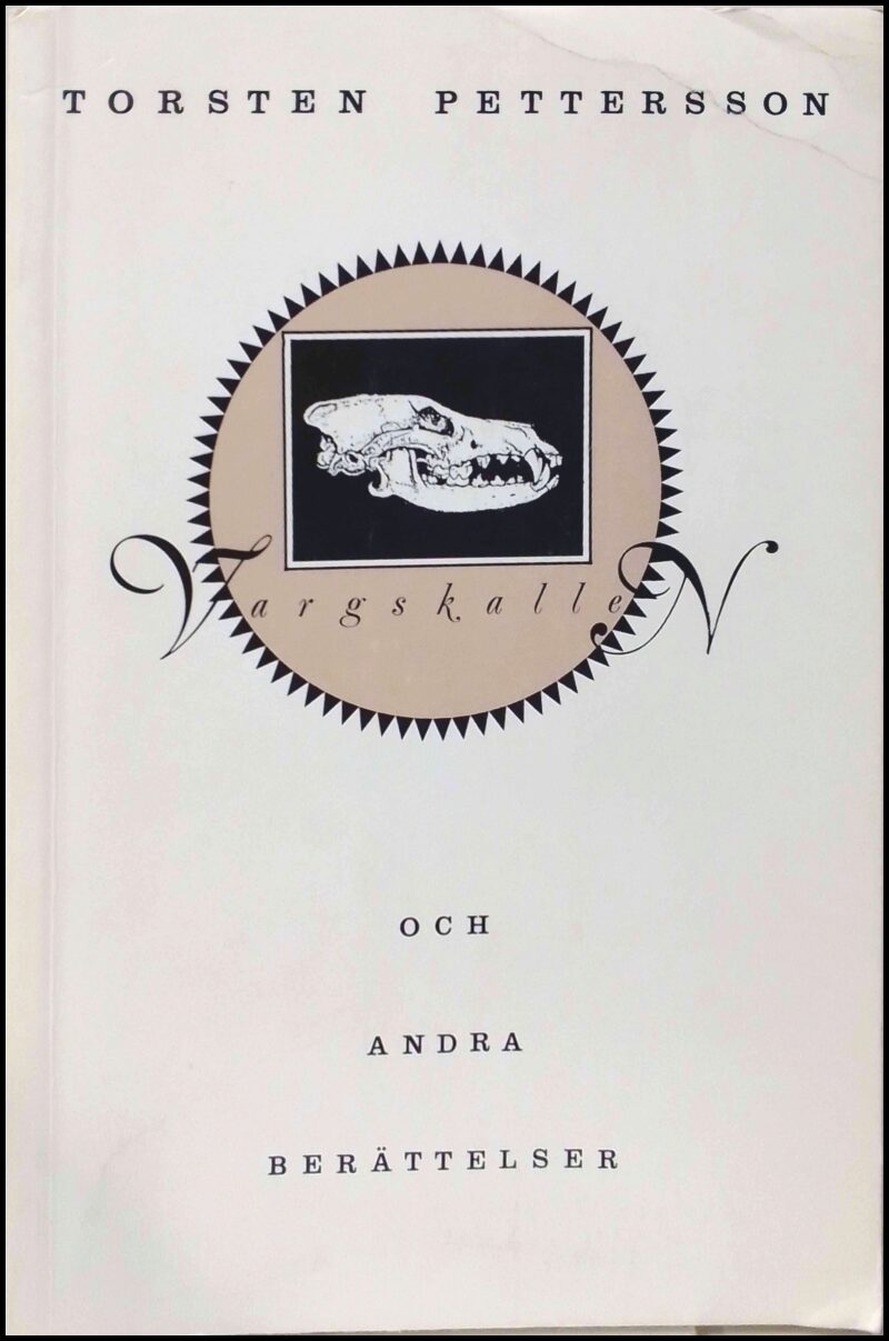 Torsten Pettersson : Vargskallen och andra berättelser