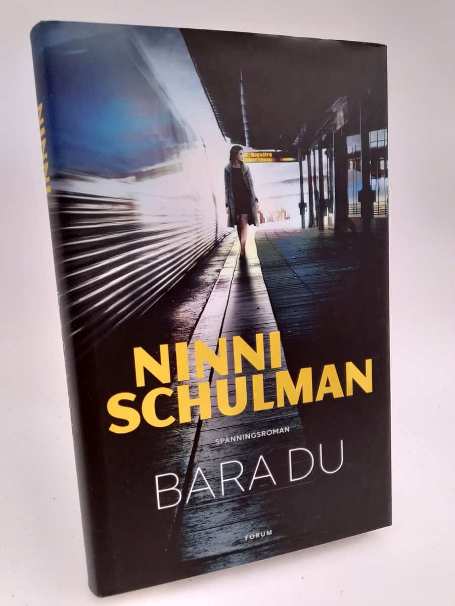 Ninni Schulman : Bara du