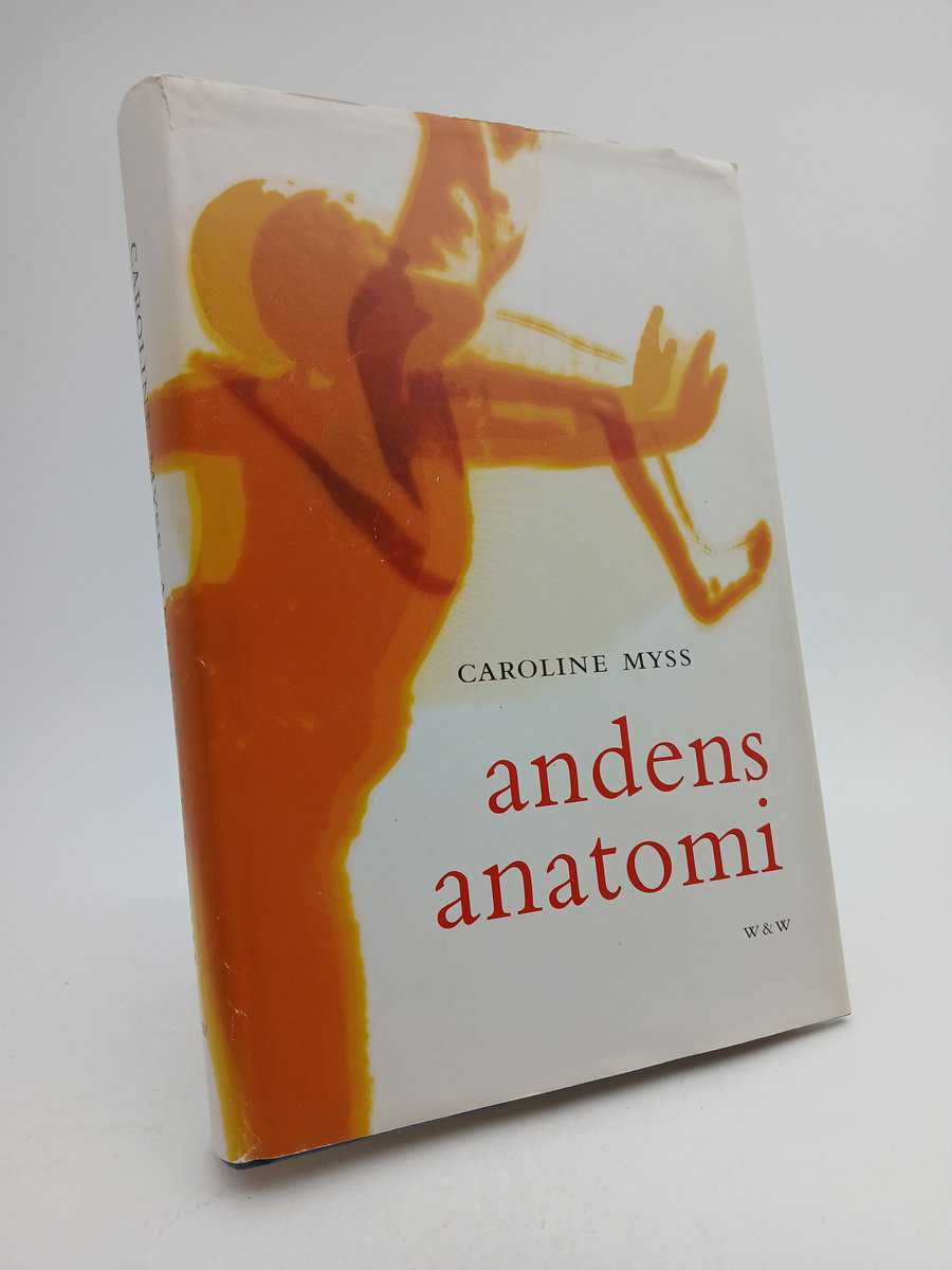 Caroline M. Myss : Andens anatomi