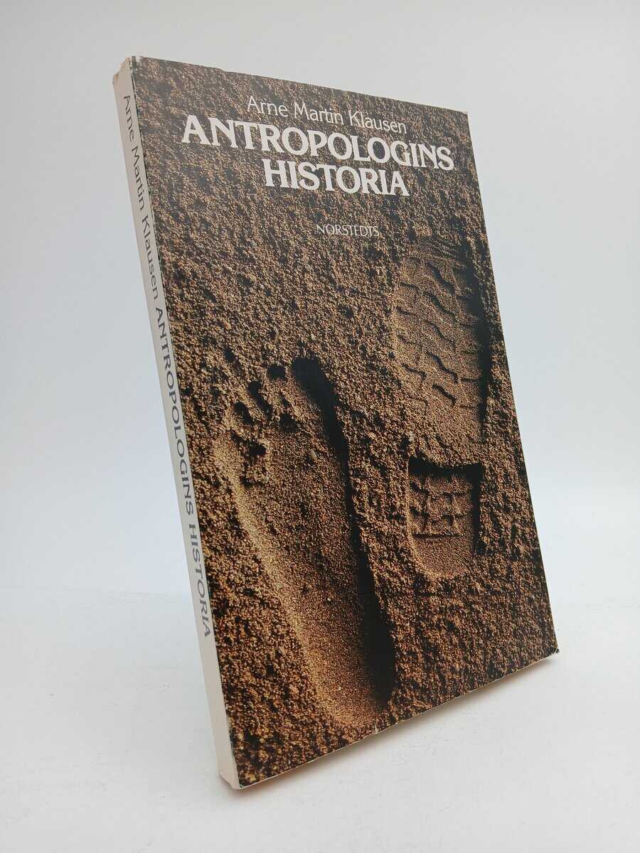 Arne Martin Klausen : Antropologins historia