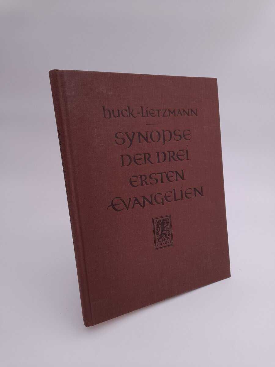 Huck, Albert ; Lietzmann, Hans : Synopse der drei ersten Evangelien