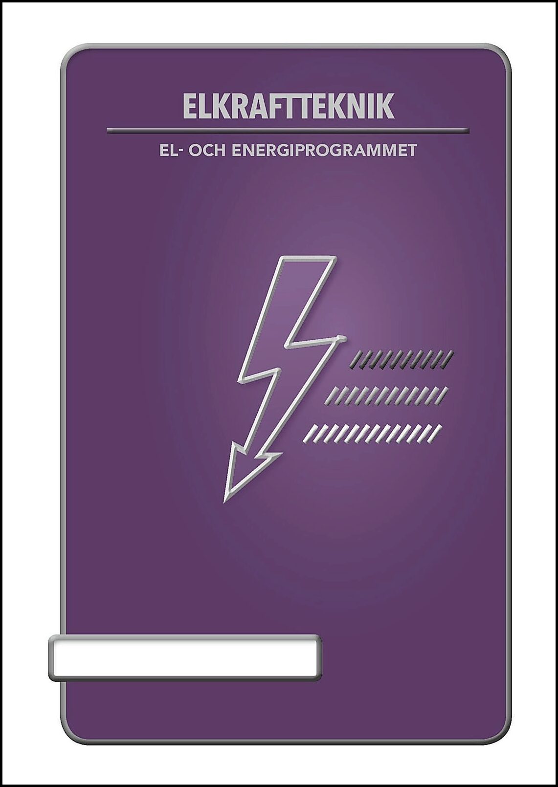 Hellström, Hans ; Andersson, Rickard : Elkraftteknik