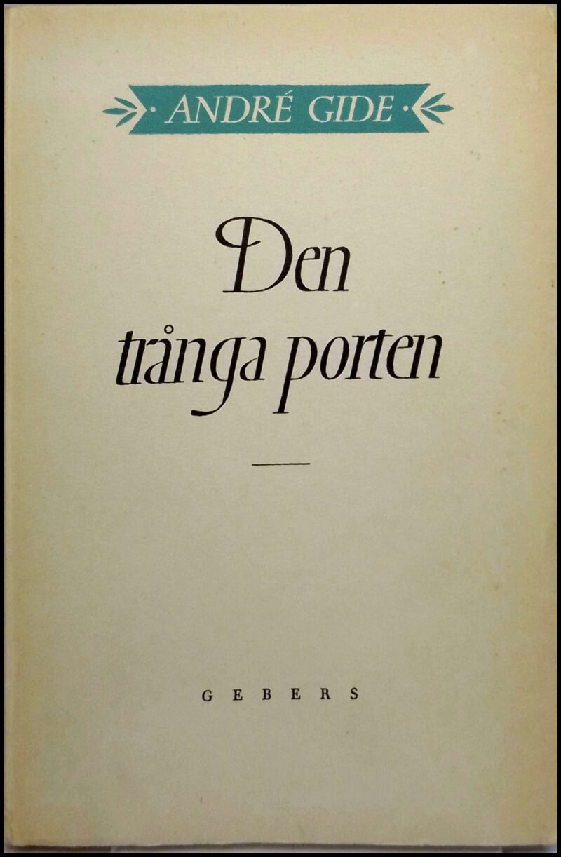 André Gide : Den trånga porten