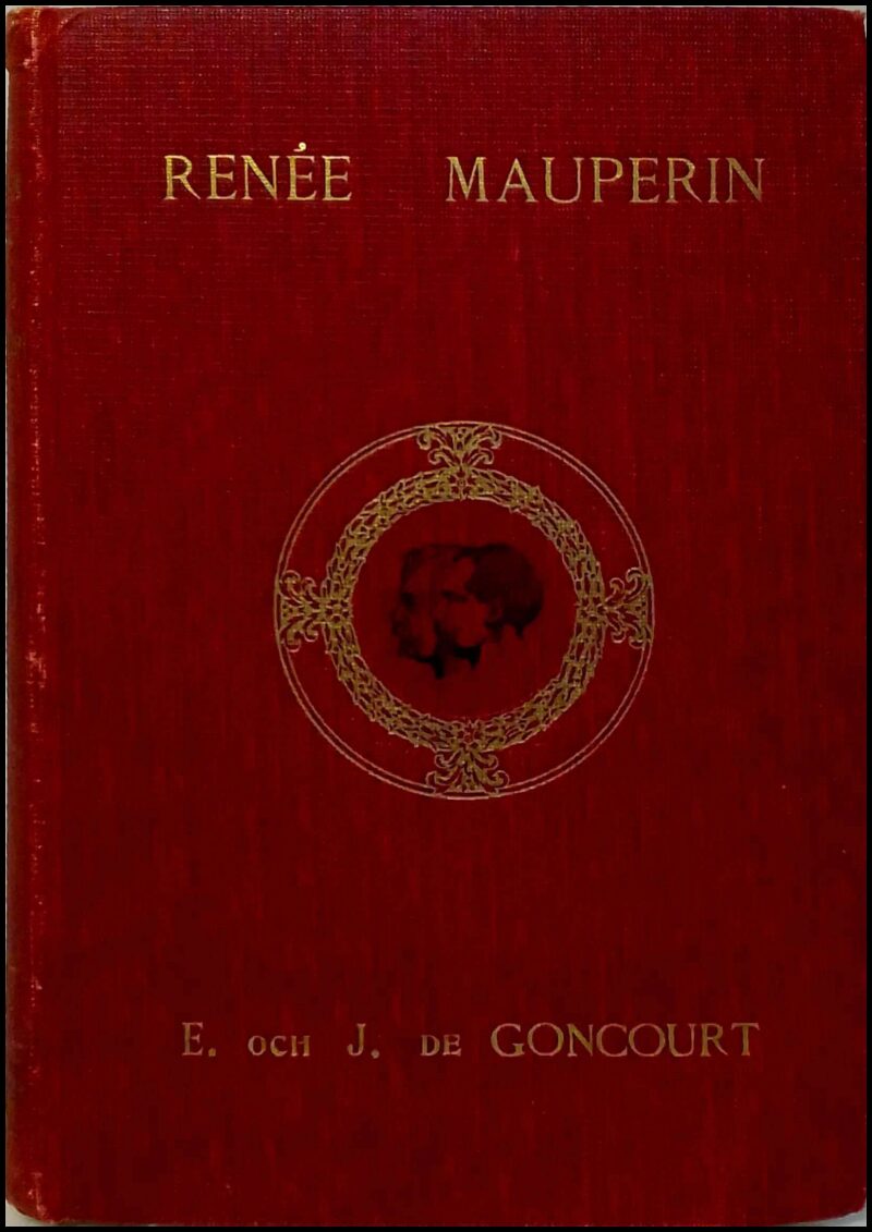 Goncourt, Jules de ; Goncourt, Edmond de : Renée Mauperin