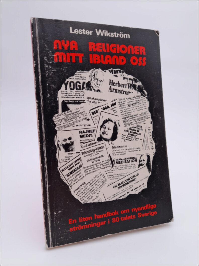 Lester Wikström : Nya religioner mitt ibland oss