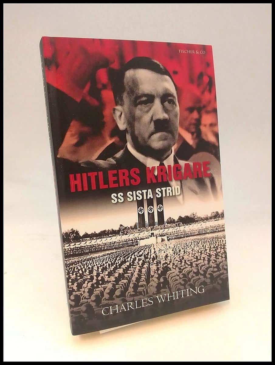 Charles Whiting : Hitlers krigare