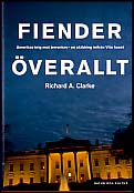 Richard A. Clarke : Fiender överallt