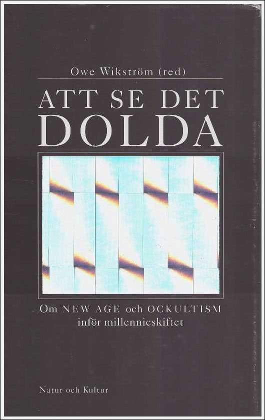 Owe Wikström : Att se det dolda
