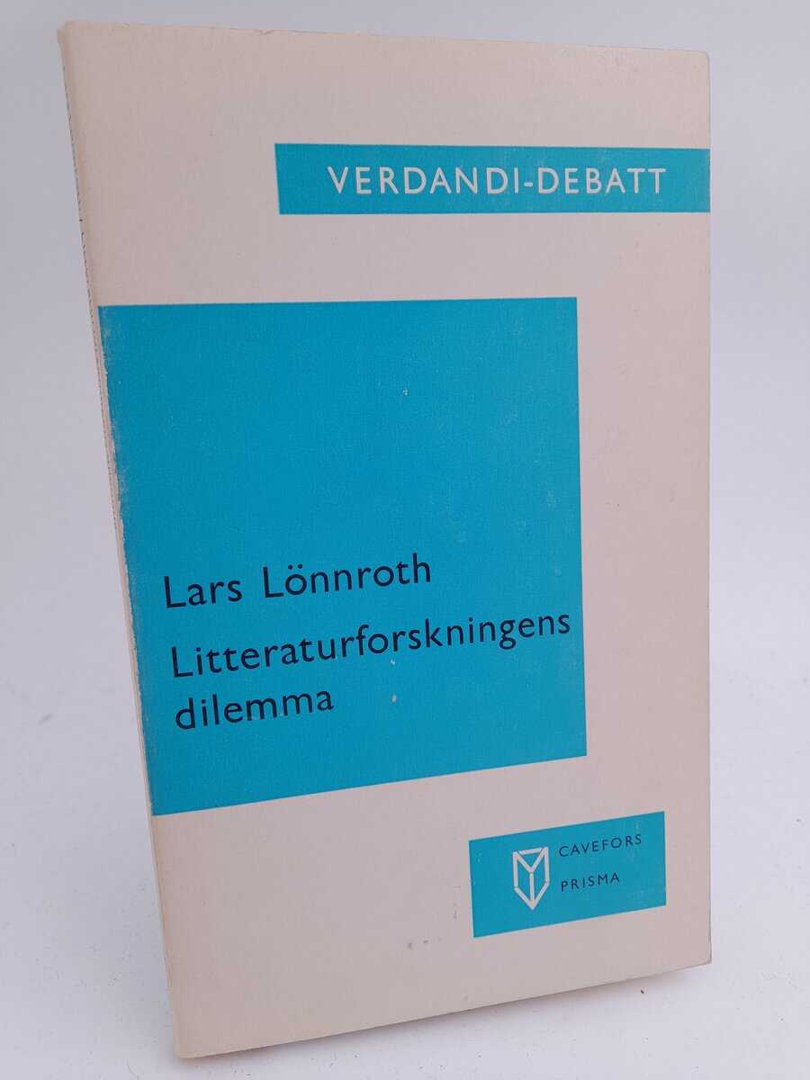 Lars Lönnroth : Litteraturforskningens dilemma