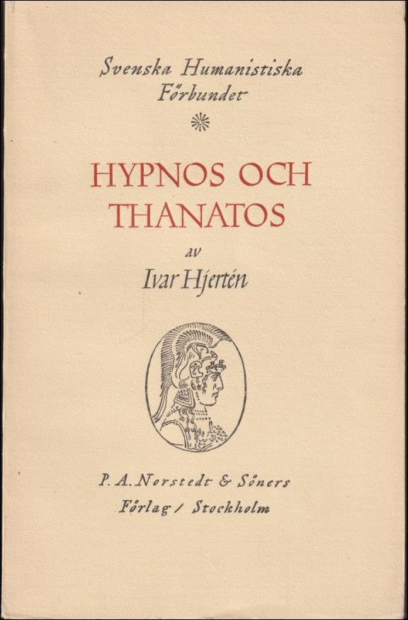 Ivar Hjertén : Hypnos och Thanatos i dikt och konst