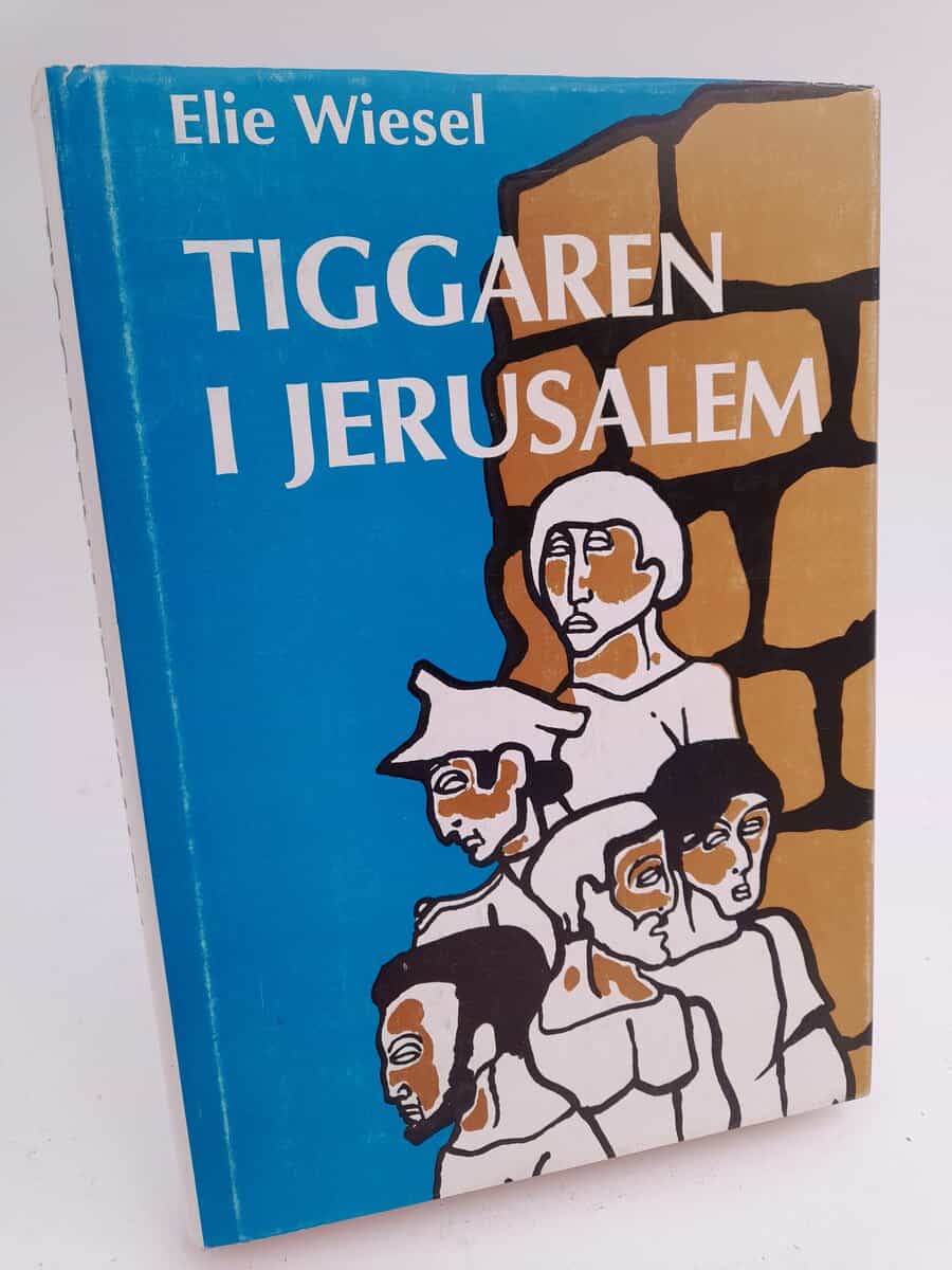 Elie Wiesel : Tiggaren i Jerusalem