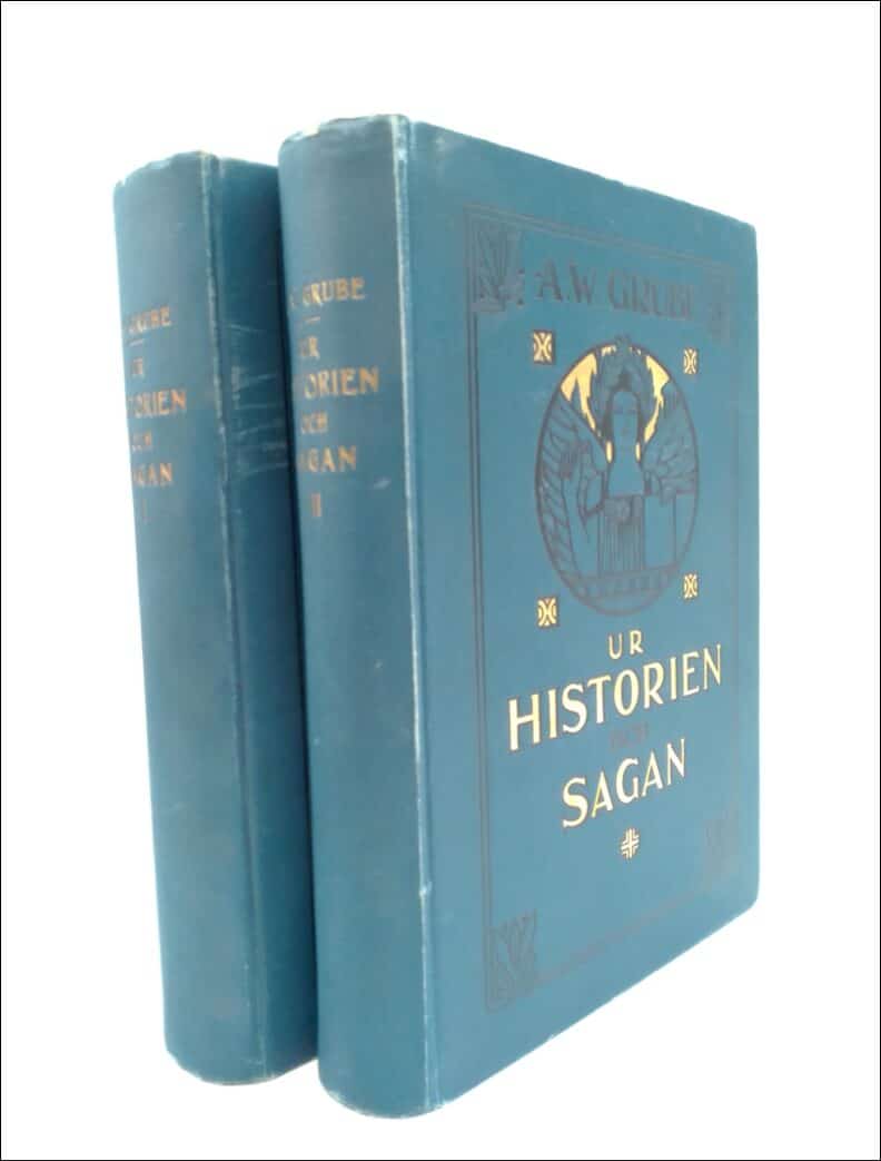 A. W. Grube : Ur historien och sagan