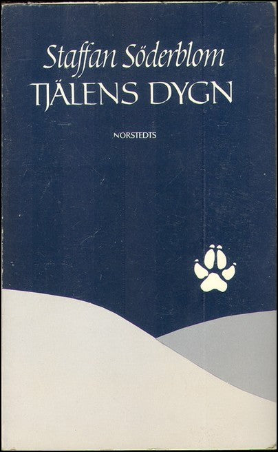 Staffan Söderblom : Tjälens dygn