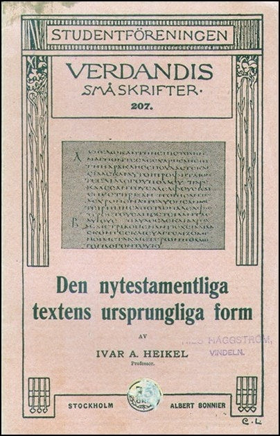 Ivar A. Heikel : Den nytestamentliga textens ursprungliga form