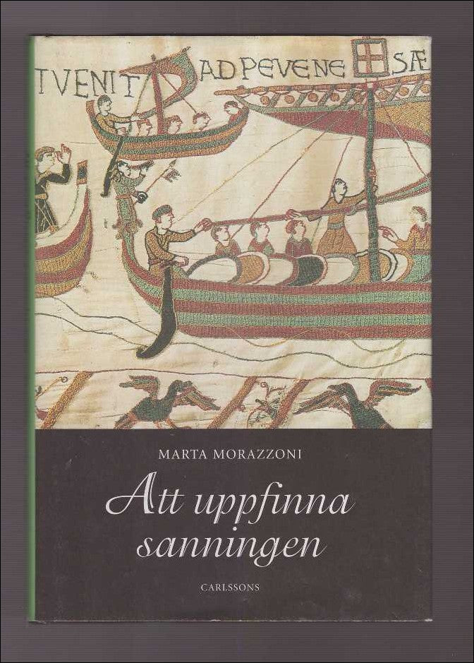 Marta Morazzoni : Att uppfinna sanningen