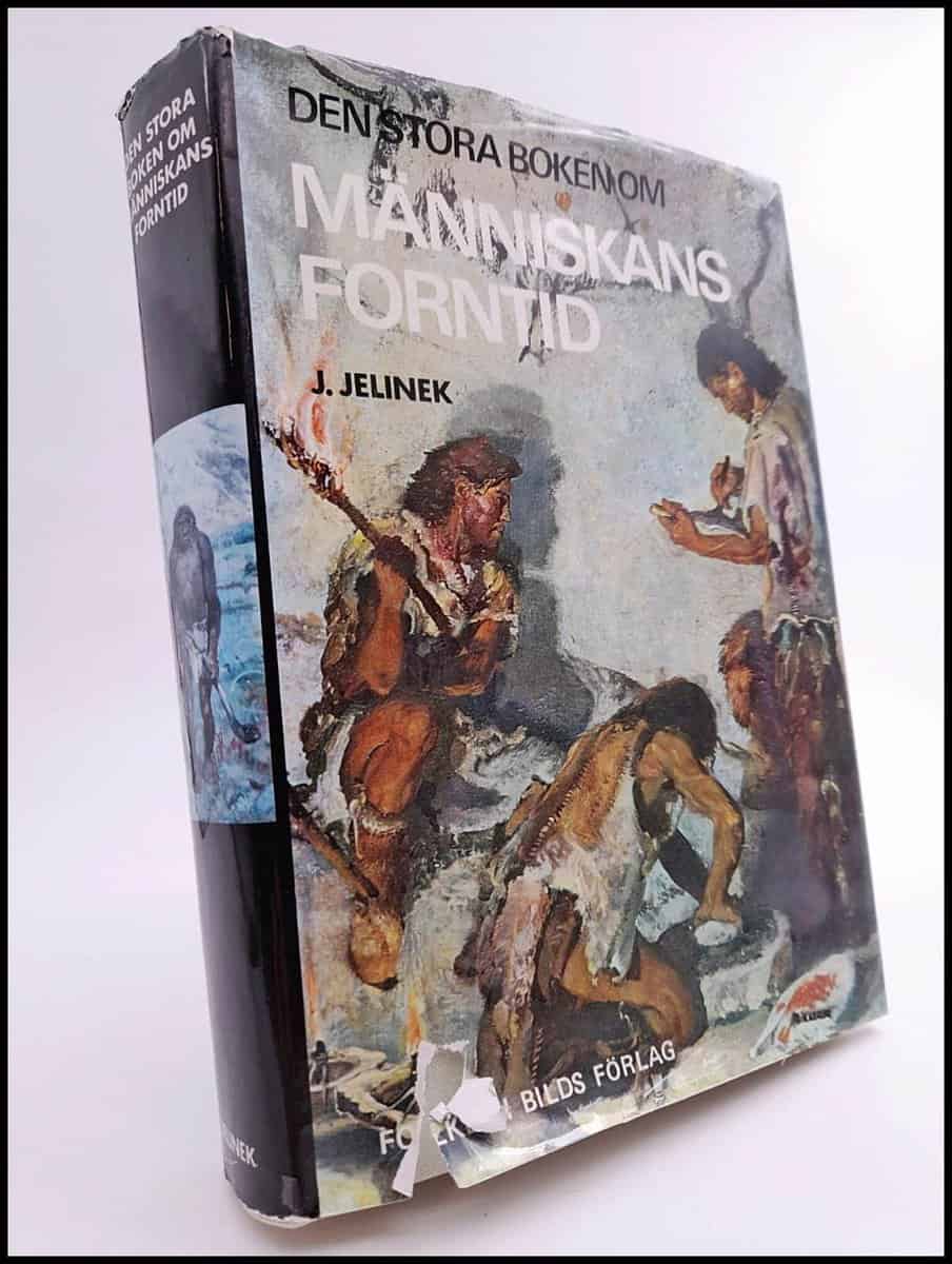 Jan Jelínek : Den stora boken om människans forntid