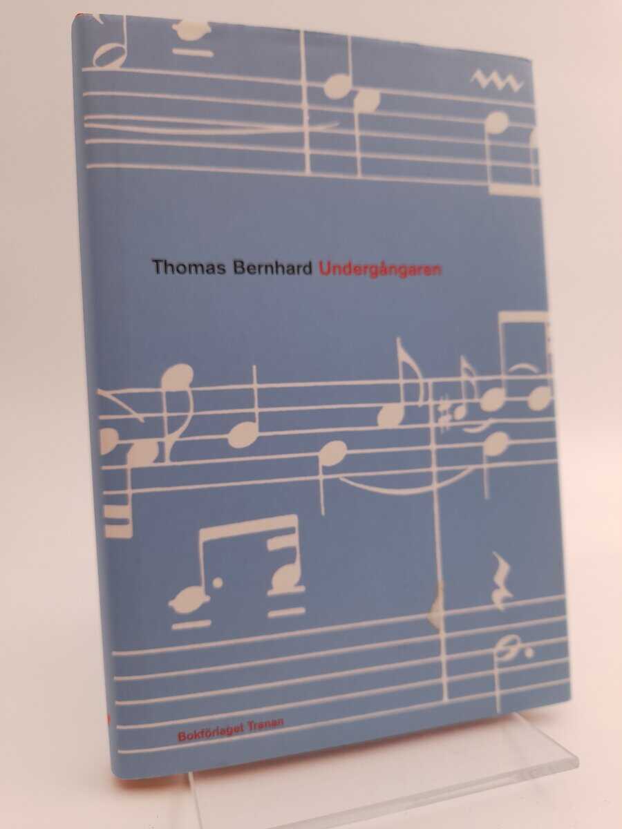Thomas Bernhard : Undergångaren