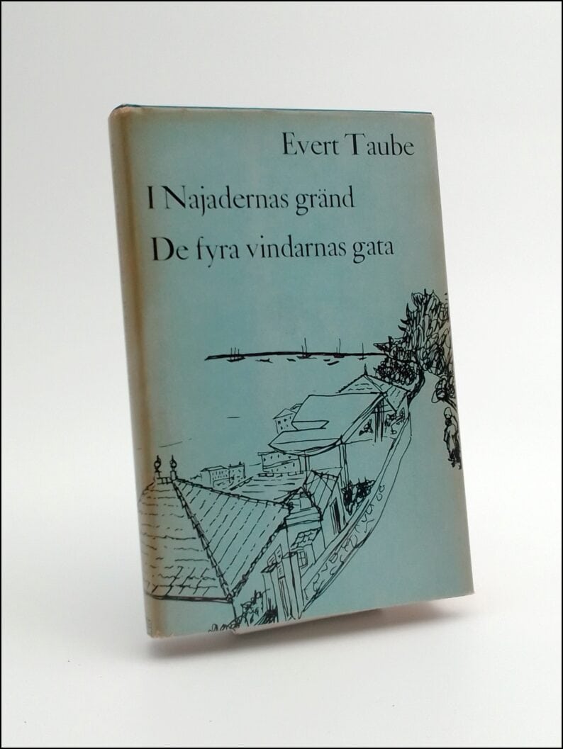 Evert Taube : I Najadernas gränd / De fyra vindarnas gata