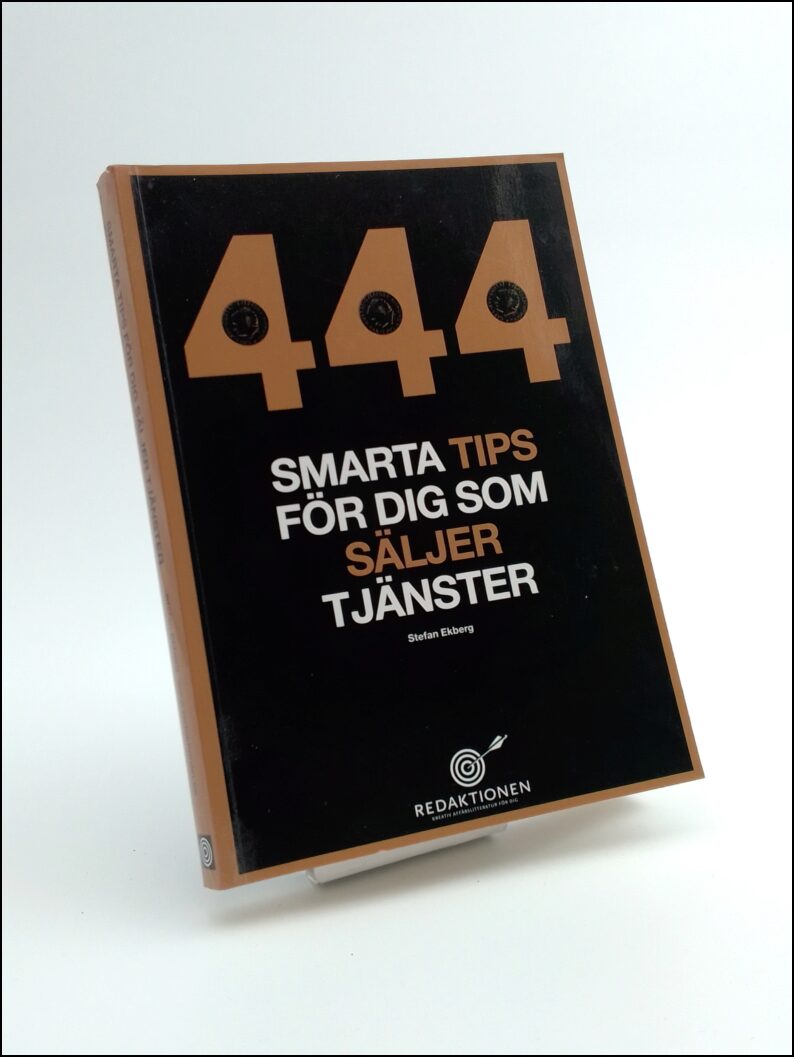 Stefan Ekberg : 444 smarta tips för dig som säljer tjänster