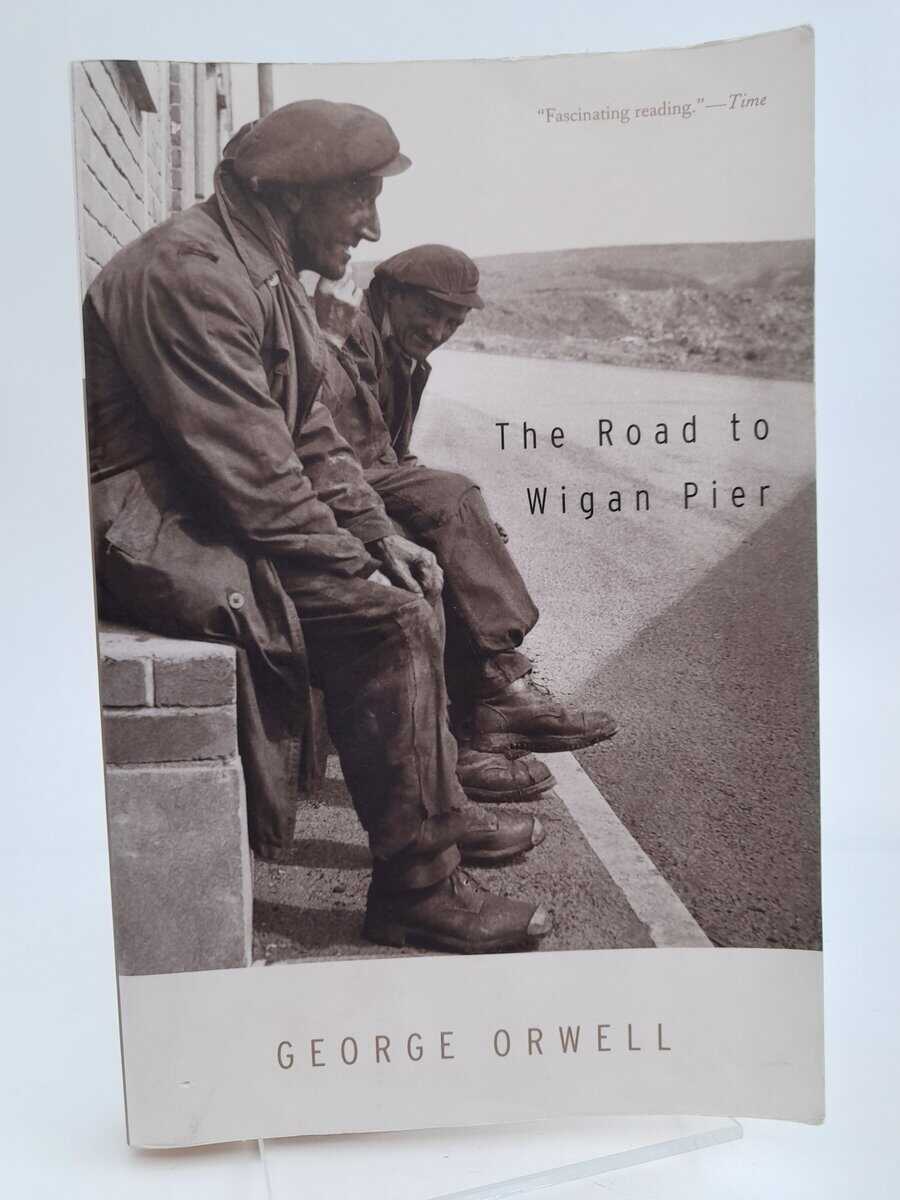 George Orwell : Road to wigan pier
