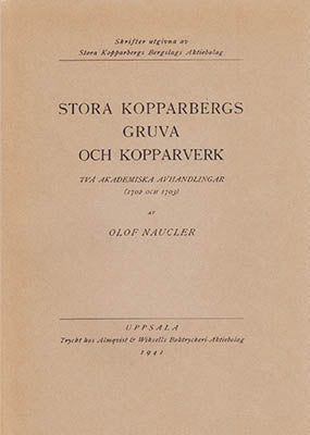 Olof Naucler : Stora Kopparbergs gruva och kopparverk