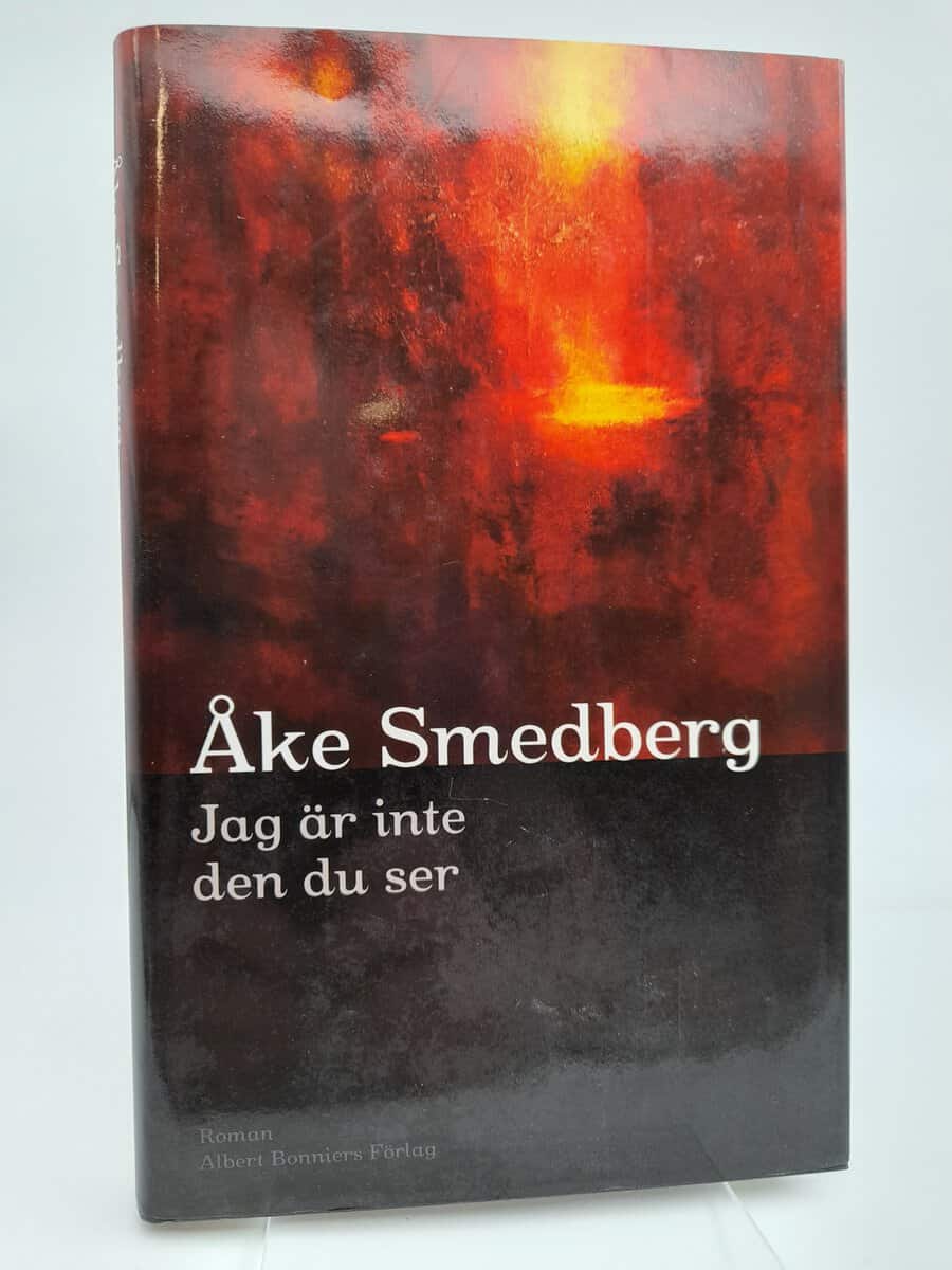 Åke Smedberg : Jag är inte den du ser
