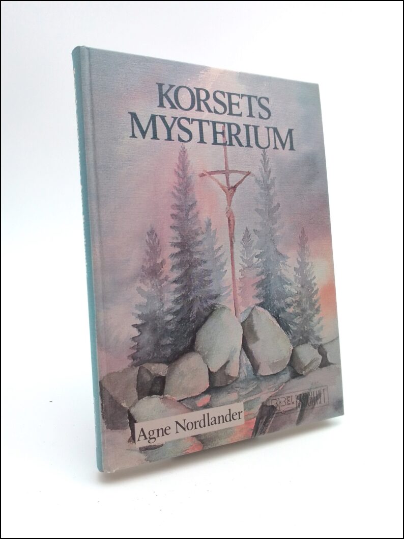 Agne Nordlander : Korsets mysterium