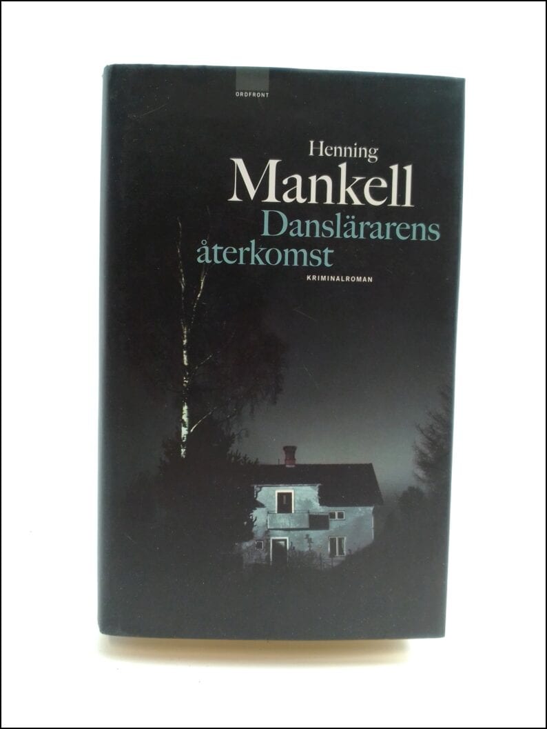 Henning Mankell : Danslärarens återkomst