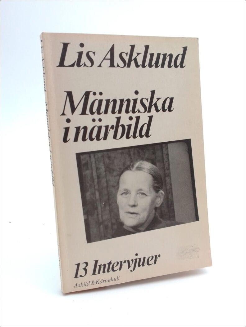 Lis Asklund : Människa i närbild