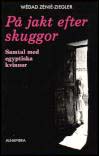 Wédad Zénié-Ziegler : På jakt efter skuggor