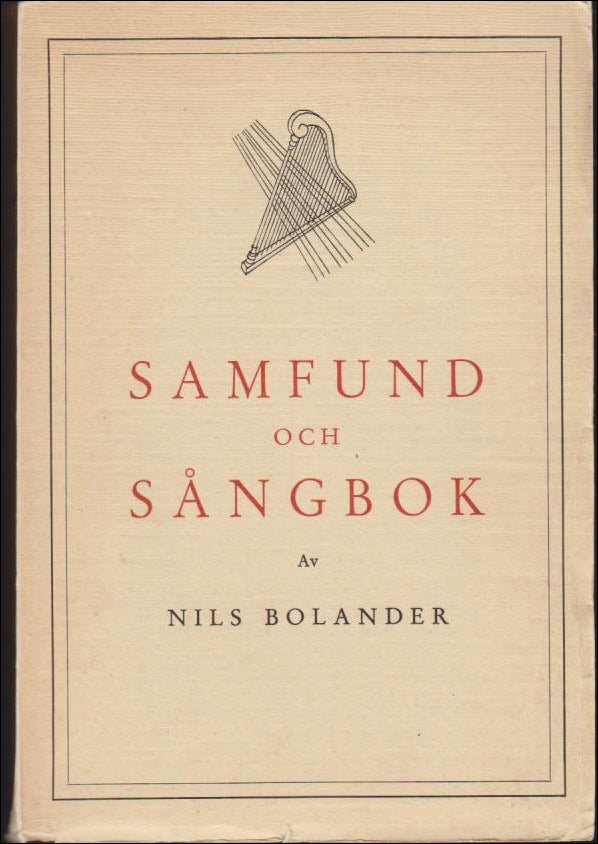 Nils Bolander : Samfund och sångbok