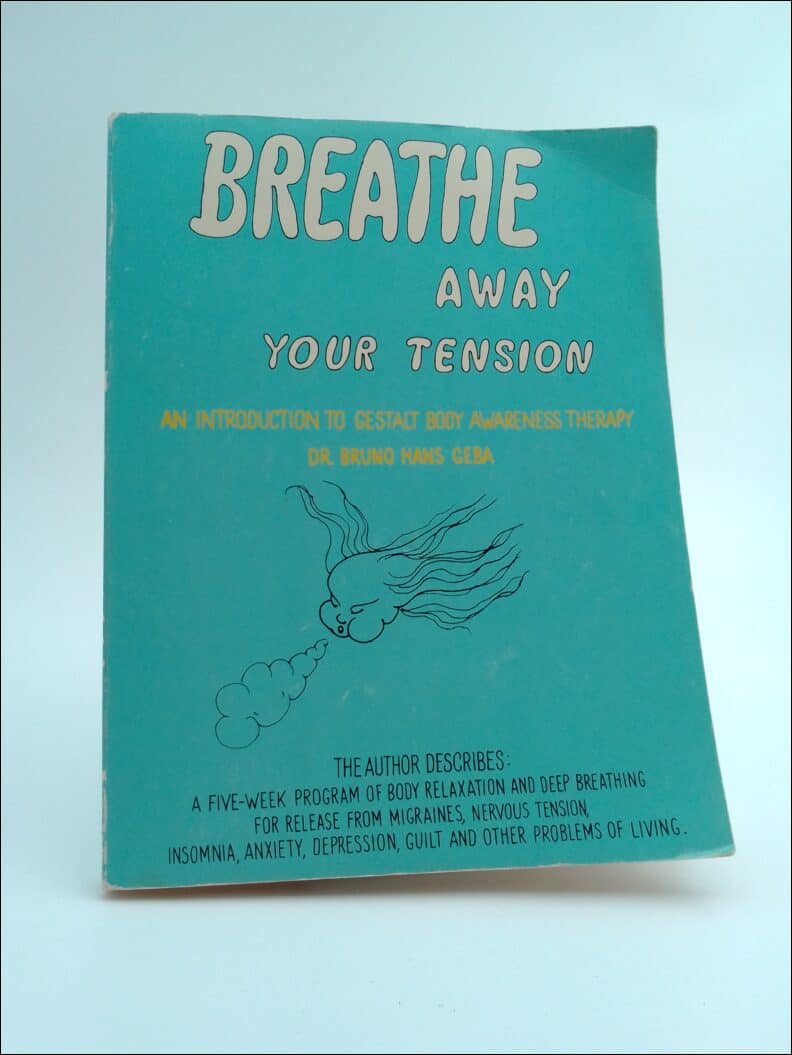 Bruno H. Geba : Breathe Away Your Tension