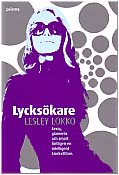 Lesley Lokko : Lycksökare