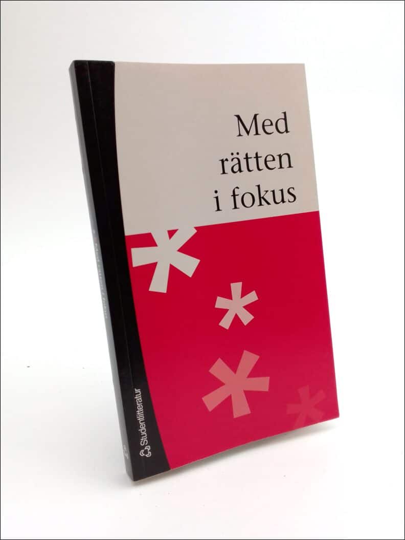 Aggestam, Einarsson, Erdis m fl : Med rätten i fokus