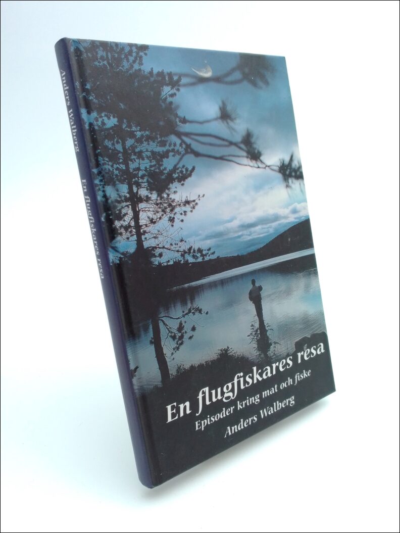 Anders Walberg : En flugfiskares resa