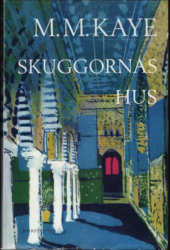 M. M. Kaye : Skuggornas hus