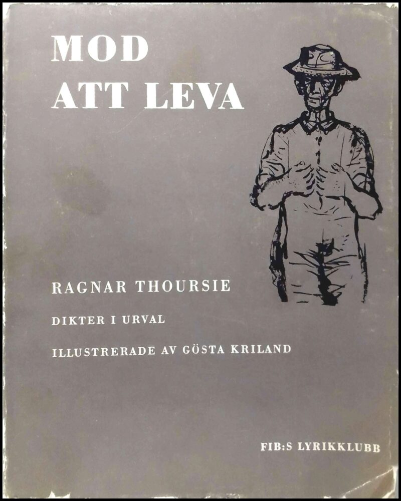 Ragnar Thoursie : Mod att leva