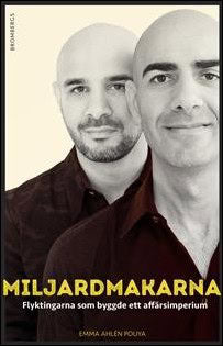 Emma Ahlén Pouya : Miljardmakarna
