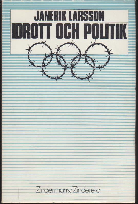Janerik Larsson : Idrott och politik